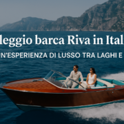 Noleggio barca Riva in Italia tra Capri, Sirmione e Como